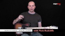 How It's Made 1 - Major Chord - a FretHub online guitar lesson, with Nick Radcliffe