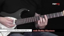 Simple Chord Theory 4 - a FretHub online guitar lesson, with Bobby Harrison