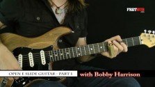 Slide: Open E part 1 - a FretHub online guitar lesson, with Bobby Harrison